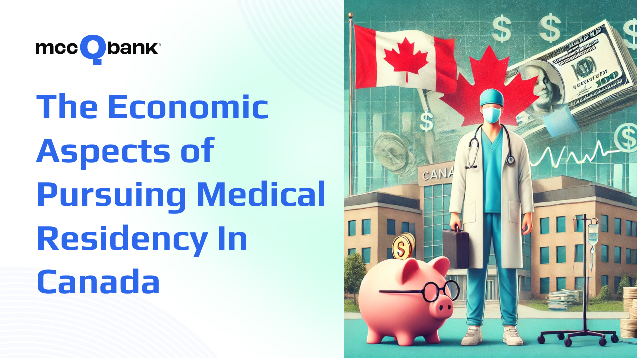 The Economic Aspects of Pursuing Medical Residency in Canada